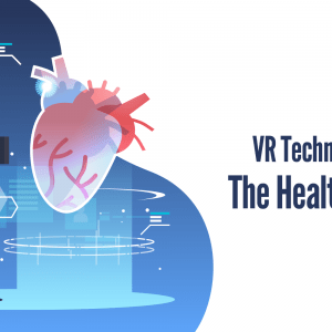 VR Technology Invasion In Healthcare Sector