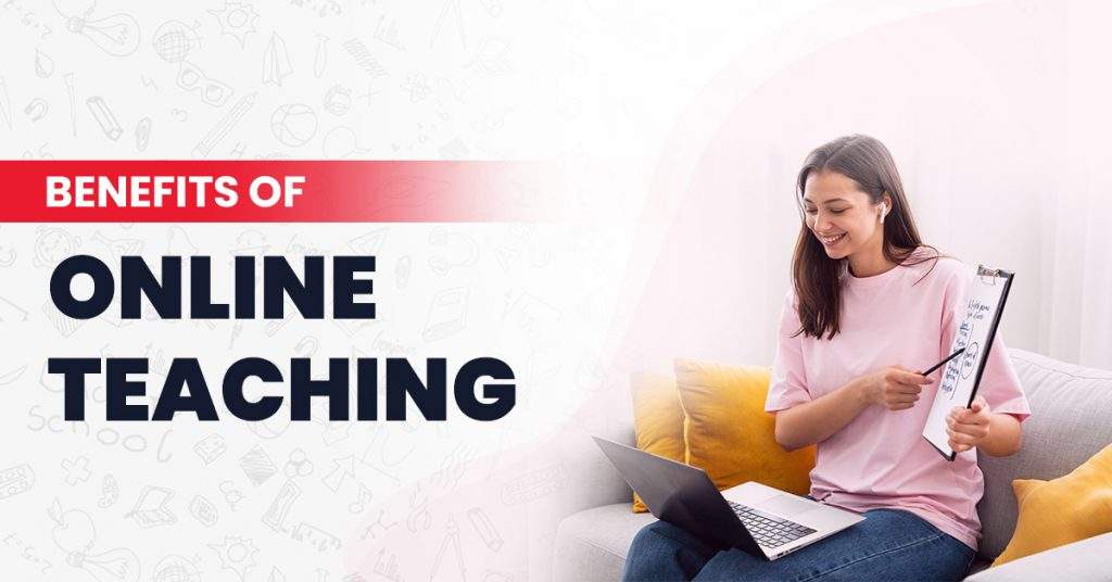 What Makes Online Teaching The Talk of Today