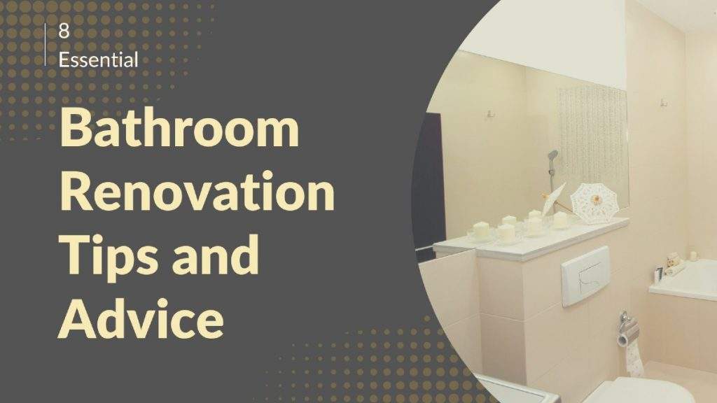 8 Essential Bathroom Renovation Tips And Advice 8 Essential Bathroom Renovation Tips And Advice