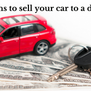 Sell Your Car To A Dealership