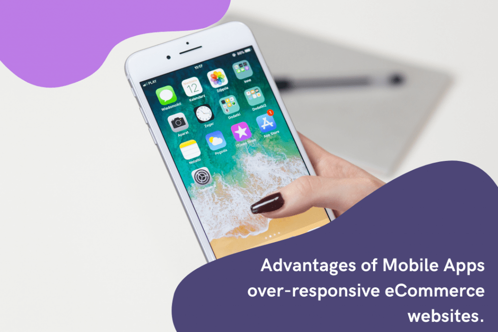 Mobile Apps over-responsive eCommerce websites