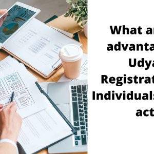 Advantages of Udyam Registration