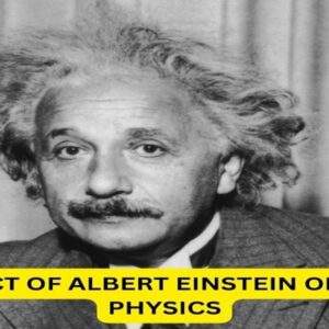 The Impact of Albert Einstein on Modern Physics