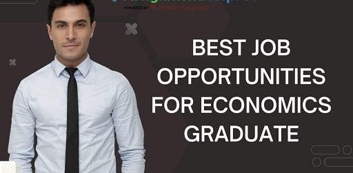Best Job Opportunities for Economics Graduate