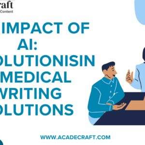 Revolutionising Medical Writing Solutions